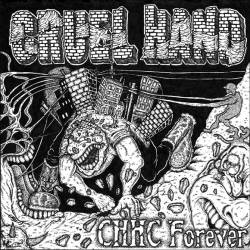 Cruel Hand : CHHC Forever